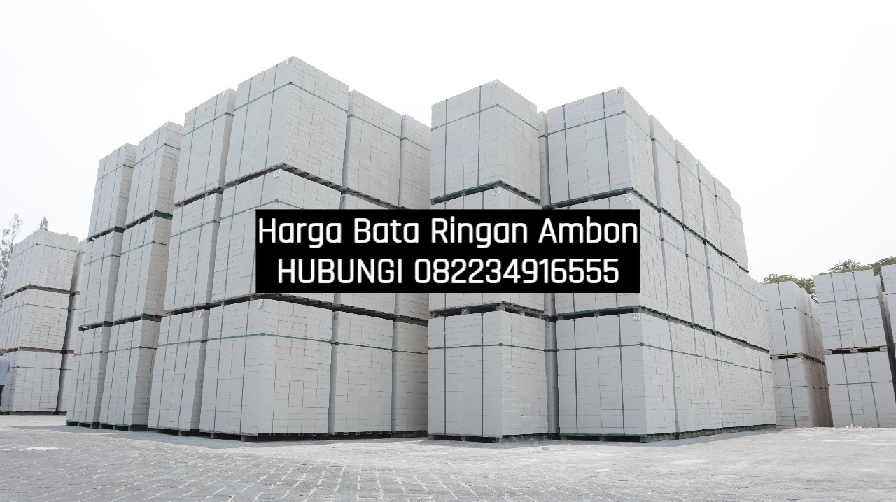 Harga Bata Ringan di Ambon 2024