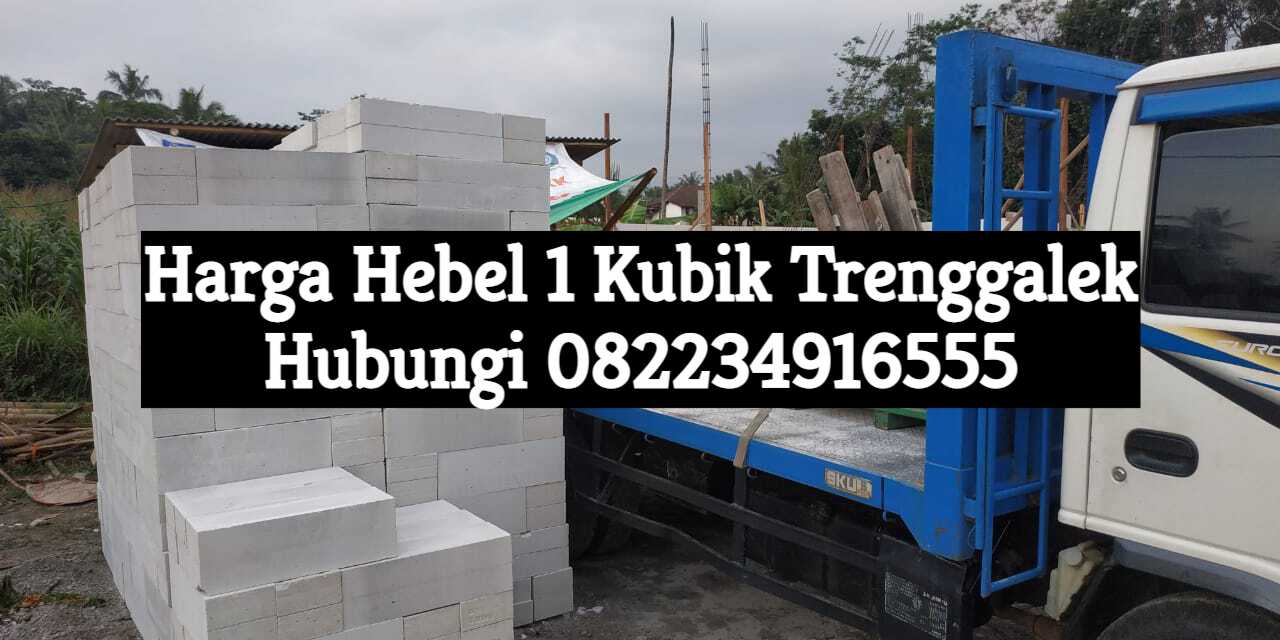 Harga Hebel 1 Kubik Trenggalek