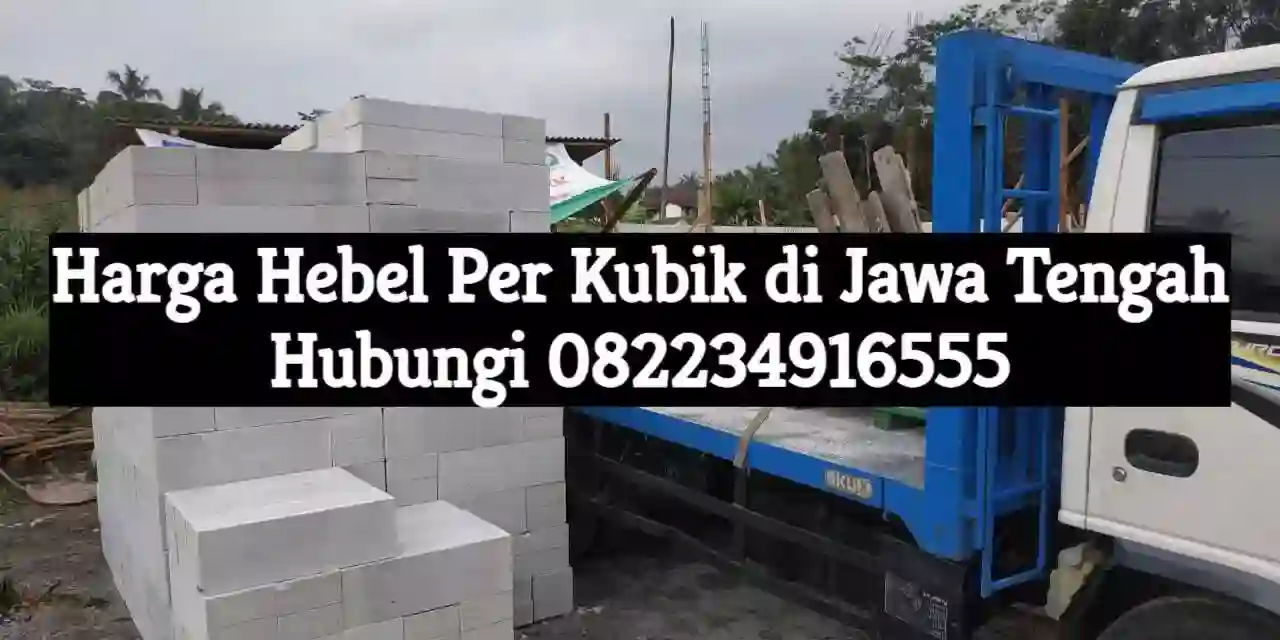 harga hebel per kubik jawa tengah