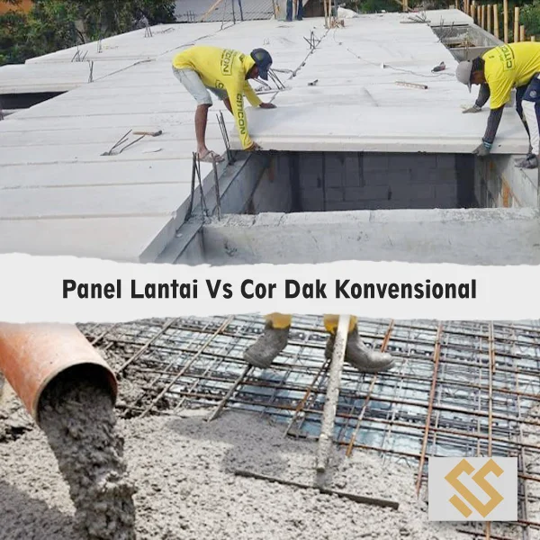 perbandingan panel lantai vs dak cor beton